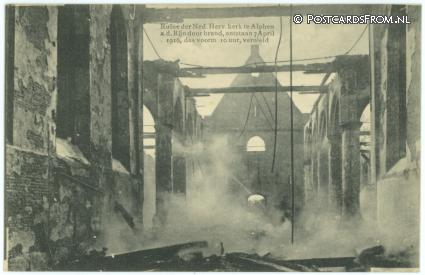 Alphen aan den Rijn, Ruine N.H. kerk door brand ontstaan 7 April 1916, vernield ansichtkaart: Alphen aan den Rijn, Ruine N.H. kerk door brand ontstaan 7 April 1916, vernield