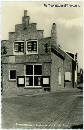 Brouwershaven, Geboortehuis v. Jac. Cats ansichtkaart: Brouwershaven, Geboortehuis v. Jac. Cats